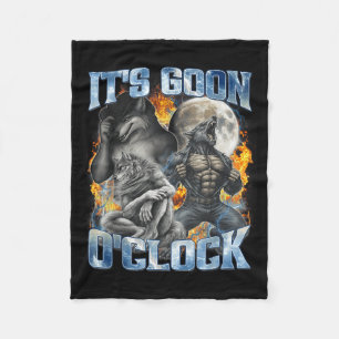 Its Goon Oclock Cool Funny Alpha Wolf Werewolf Mem Fleece Blanket