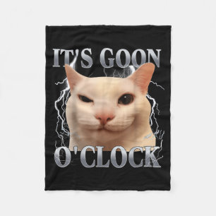 It's Goon O'clock Funny Cat Meme Men Women Humor S Fleece Blanket