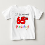 It's Grandma's 65th Birthday For Grandchild Baby T-Shirt<br><div class="desc">It's Grandma's 65th Birthday cute design for a grandchild. A great design for a baby grandson or granddaughter celebrating their grandmother's sixty-fifth milestone birthday. Surprise a grandma with this 65th outfit.</div>