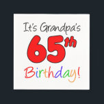 It's Grandpa's 65th Birthday Party Napkins<br><div class="desc">It's Grandpa's 65th Birthday Party Napkins. Celebrate a grandfather's sixty-fifth birthday with these cool,  colourful party napkins. Great for any 65th milestone birthday celebration.</div>