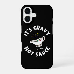 It's Gravy Not Sauce, Funny Saying Italian Pride iPhone 16 Case