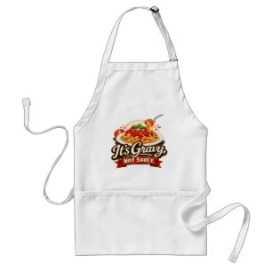 Its Gravy Not Sauce Kitchen Apron