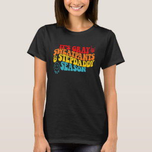 It's Grey Sweatpants & Stepdaddy Season T-Shirt