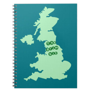 It's grim up north! Southern / Northern humour Notebook