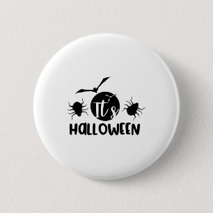It's Halloween  6 Cm Round Badge