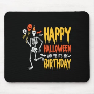It's Halloween And Yes Its My Birthday Spooky Skel Mouse Mat