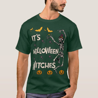 It's Halloween Witches Vintage Witch skeleton Hall T-Shirt