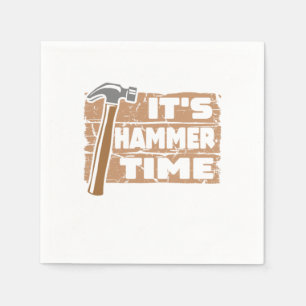 Its Hammer Time Funny Carpenter Woodworking Napkin