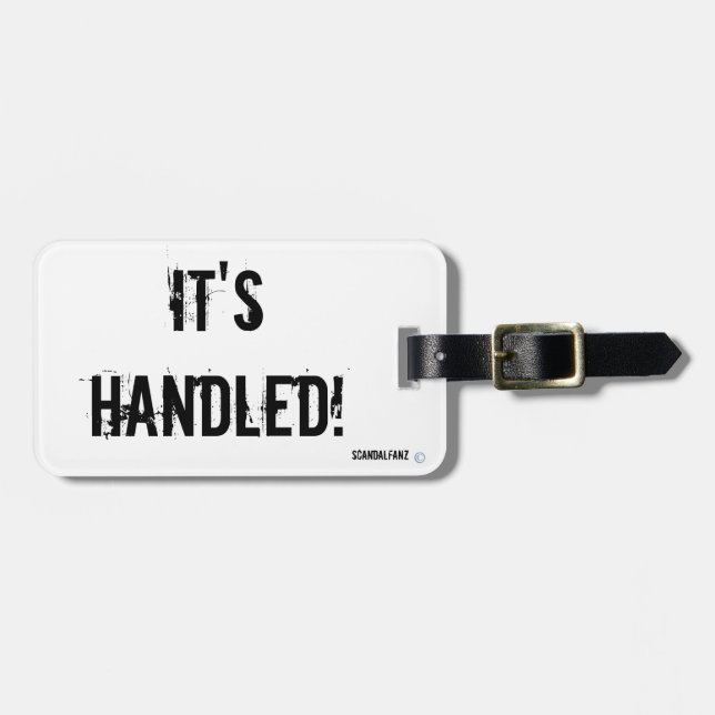 It's Handled! Scandal Luggage Tag (Front Horizontal)
