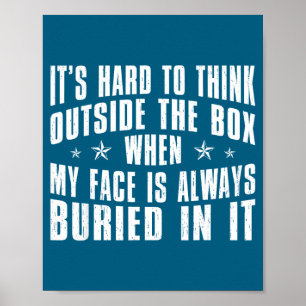 It's Hard Think Outside Box When Poster