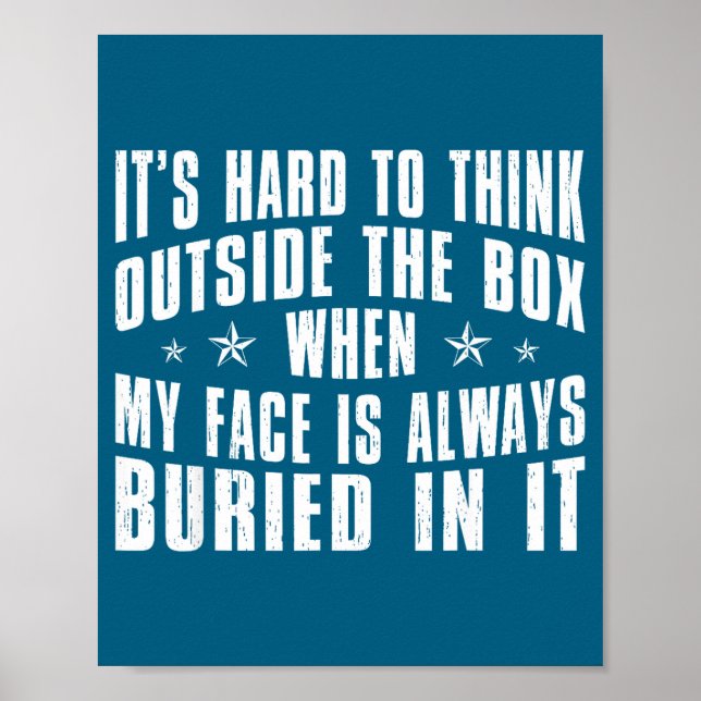 It's Hard Think Outside Box When Poster (Front)