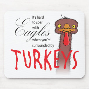 It's Hard To Soar With Eagles... Mouse Mat