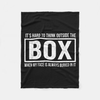 It's hard to think outside the box when my face is fleece blanket