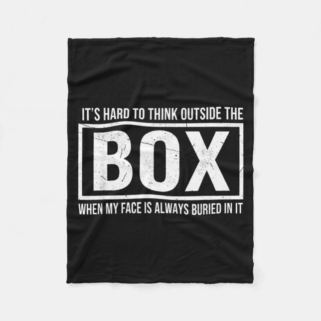 It's hard to think outside the box when my face is fleece blanket (Front)