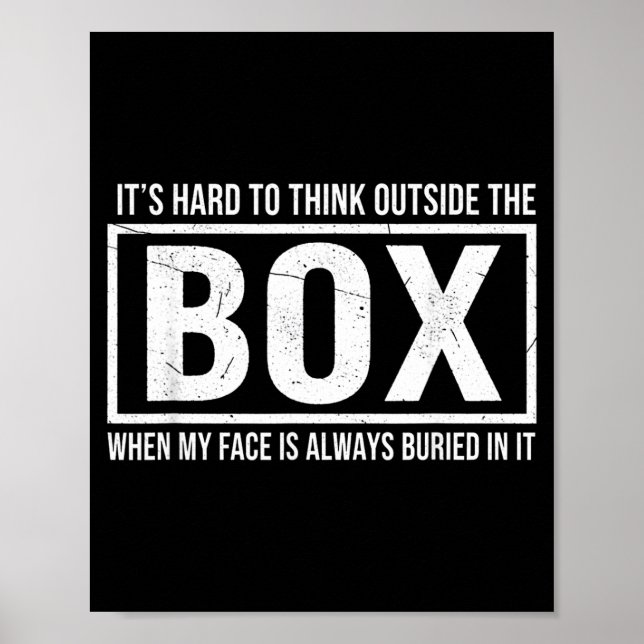 It's hard to think outside the box when my face is poster (Front)