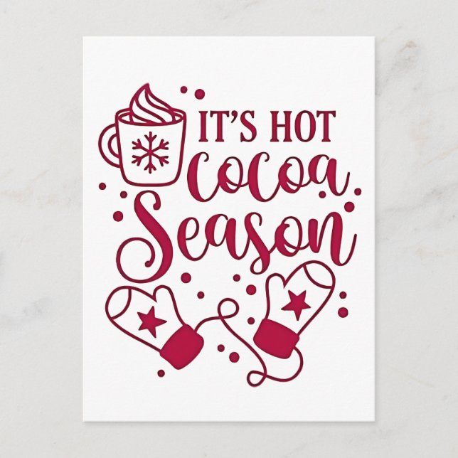 It's Hot Chocolate Season Cacoa Christmas  Invitation Postcard (Front)