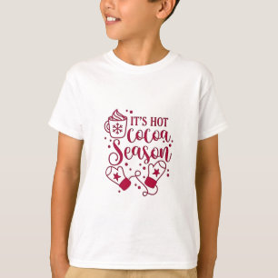 It's Hot Chocolate Season Cacoa Christmas T-Shirt