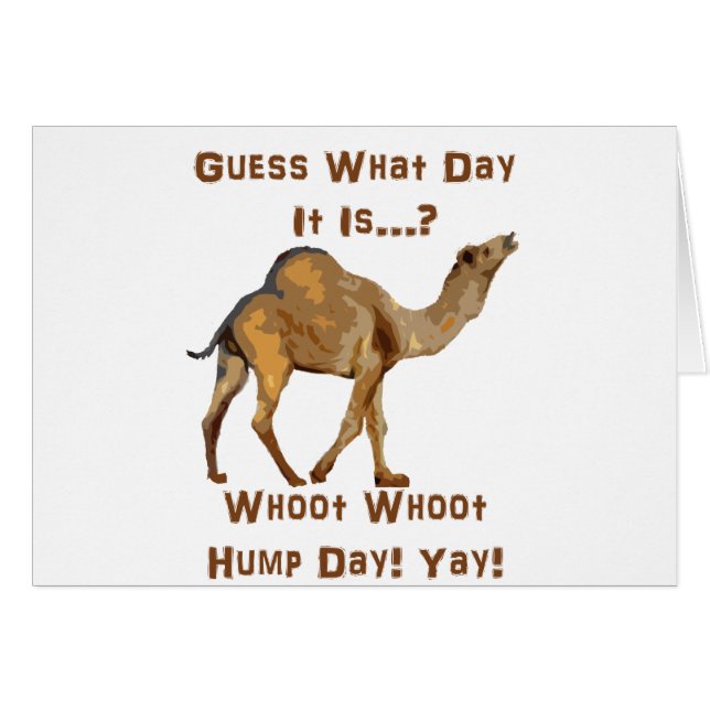 Its Hump Day (Front Horizontal)