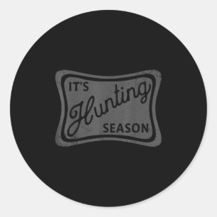 It's Hunting Season Deer Duck Dove Hunting Camo Fo Classic Round Sticker