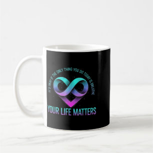 Its If The Only Thing You Do Is Breathe Design 27 Coffee Mug