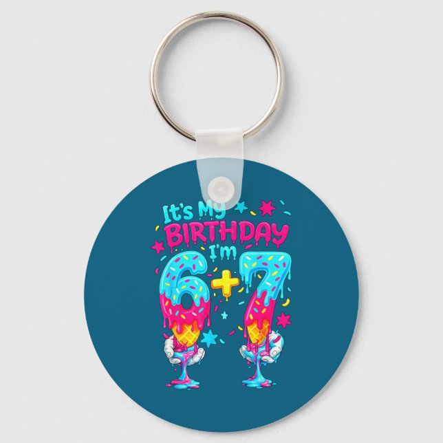 It's I'm Birthday 6 7 Six Seven Key Ring (Front)