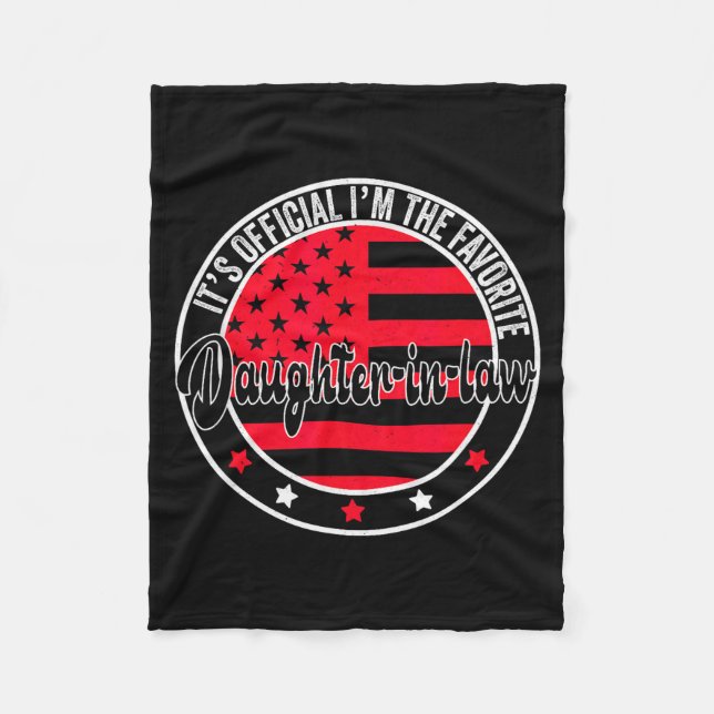 It's I'm The Favourite Daughter-in-law Funny  Fleece Blanket (Front)