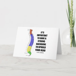 It's Important To Have A Strong Backbone Hold Your Card