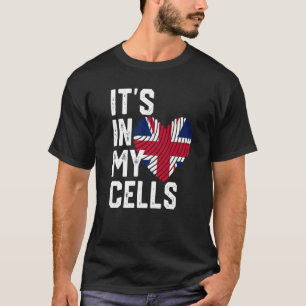 IT'S IN MY CELLS British Flag UK Britan Union Engl T-Shirt