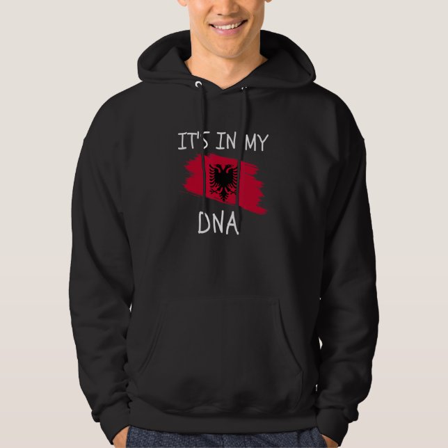 It's in my DNA Albania Flag Proud Albanian Roots Hoodie (Front)