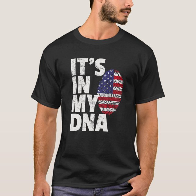 IT's IN MY DNA American Flag National Country Chri T-Shirt (Front)