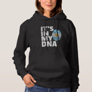Its In My Dna Argentina Flag Pride National Countr Hoodie