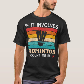It'S In My Dna Badminton Shuttlecock Racket Badmin T-Shirt