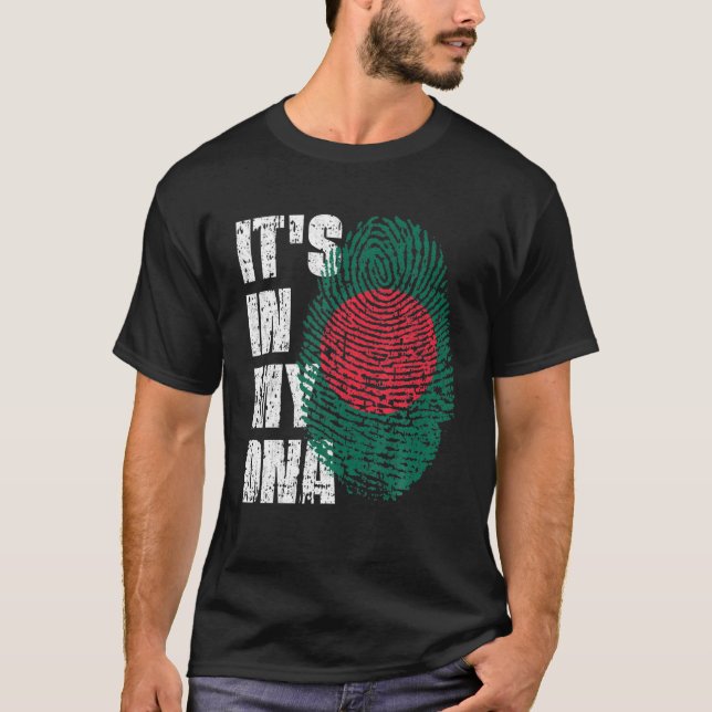 IT's IN MY DNA Bangladesh Flag Bangladesh T-Shirt (Front)
