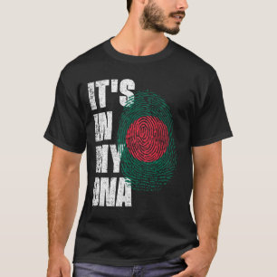 IT'S IN MY DNA Bangladesh Flag T-Shirt
