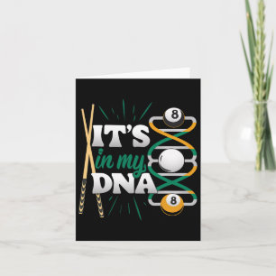 It's In My Dna - Billiard Queue Pool Player  Card