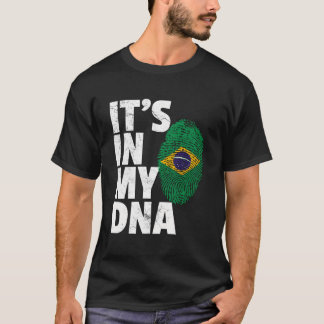 It'S In My Dna Brazil Brazilian Flag Pride Men Wom T-Shirt