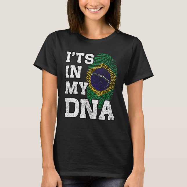 It's In My DNA Brazilian Fingerprint Proud Brazil  T-Shirt (Front)