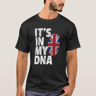 IT'S IN MY DNA British Flag England UK Britain Uni T-Shirt