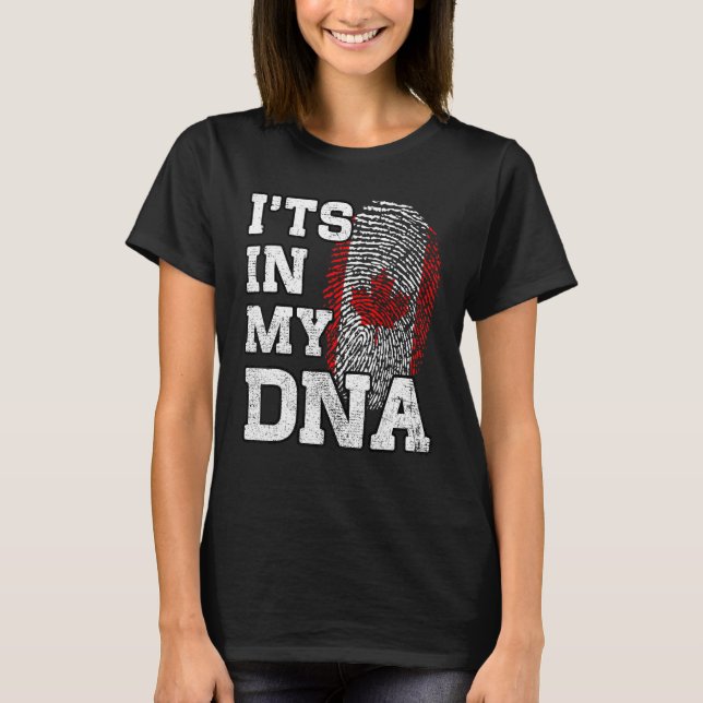 It's In My DNA Canadian Fingerprint Proud Canada F T-Shirt (Front)