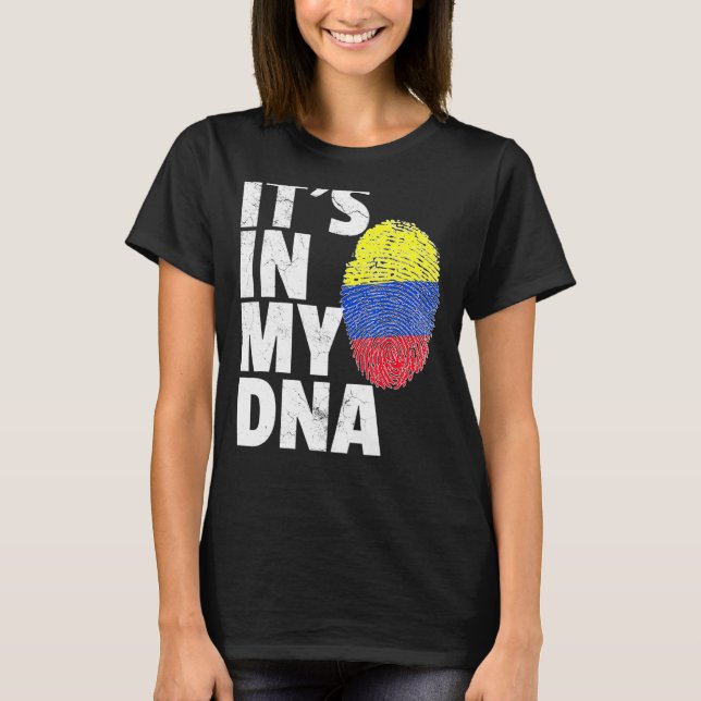 Its In My Dna Colombia Flag Pride National Country T-Shirt (Front)
