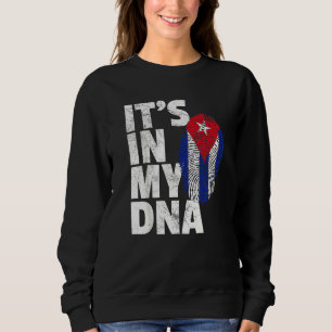 It's In My Dna Cuba Flag Cuban Pride Mens Womens R Sweatshirt