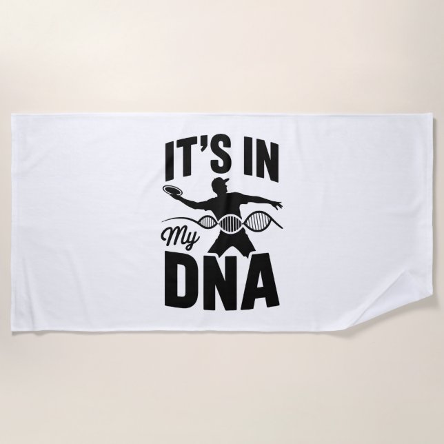 It's in My Dna Disc Golf Beach Towel (Front)