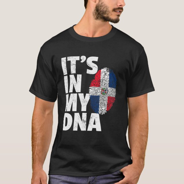 Its In My Dna Dominican Republic Flag Pride Nation T-Shirt (Front)