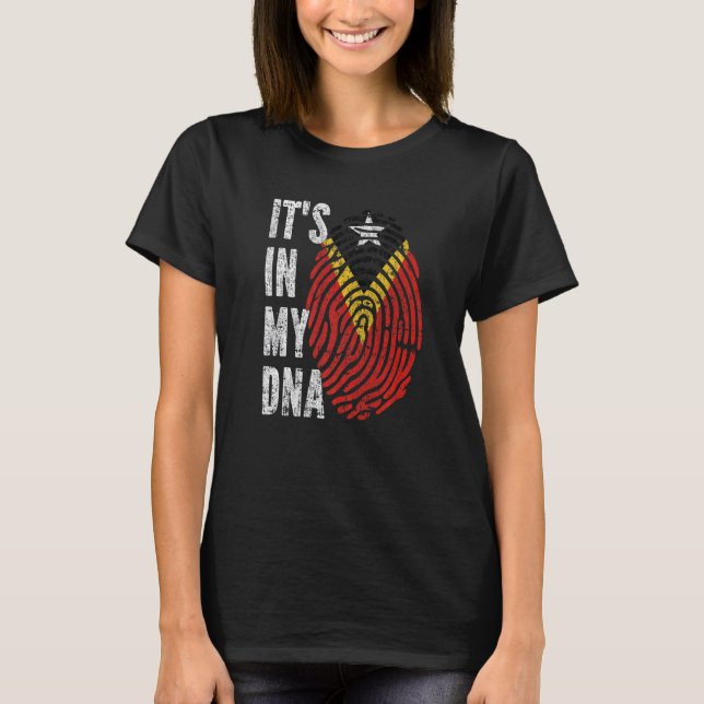 It's In My Dna East Timor Flag East Timorese T-Shirt (Front)