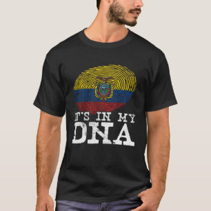 It's In My DNA Ecuadorian Hispanic  Cool Ecuador F T-Shirt