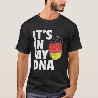 Its In My Dna Germany German Flag Pride National C T-Shirt
