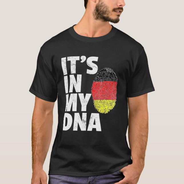 Its In My Dna Germany German Flag Pride National C T-Shirt (Front)