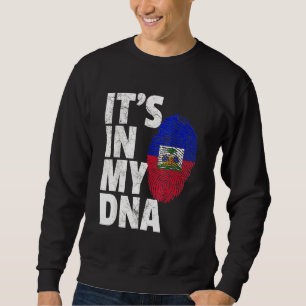 It's In My Dna Haiti Haitian Flag Pride Sweatshirt
