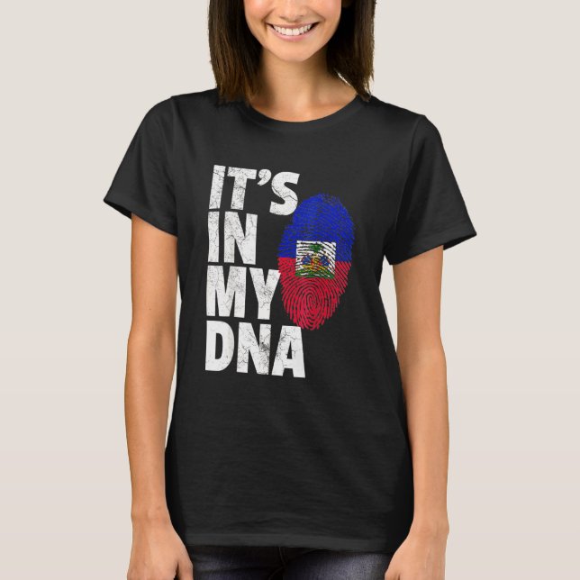 It's In My Dna Haiti Haitian Flag Pride T-Shirt (Front)