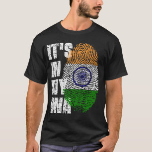 IT'S IN MY DNA India Flag Boy Girl Gift T-Shirt